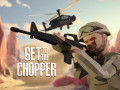 Spēles Get To The Chopper