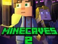 Spēles Minecaves 2