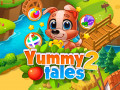 Spēles Yummy Tales 2
